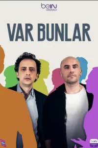 Турецкий сериал Они есть (2022)
