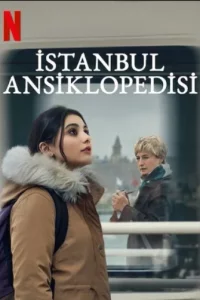 Турецкий сериал Стамбульская энциклопедия (2025)